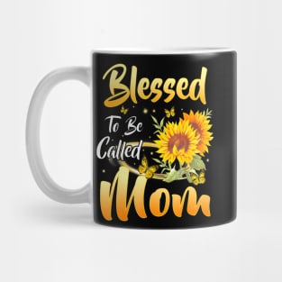 Blessed To Be Called Mom Sunflower Mothers Day 2022 Mug